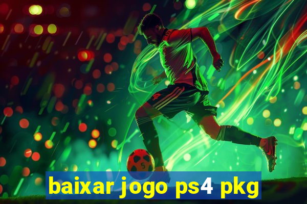 baixar jogo ps4 pkg